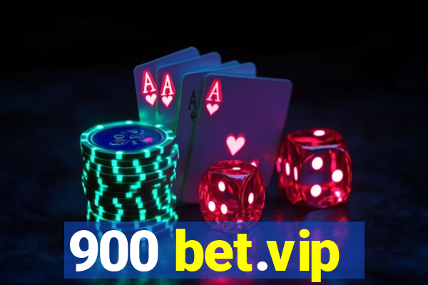 900 bet.vip